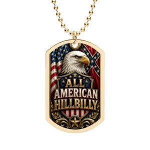 Dog Tag - Rebel USA Flag - 'All American Hillbilly' - Eagle - Confederate Necklace - Jewelry - Color Choice
