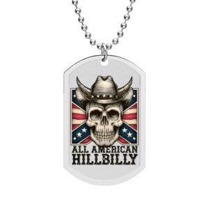 Dog Tag - Rebel Flag - 'All American Hillbilly' - Cowboy Skull - Confederate Necklace - Jewelry - Color Choice