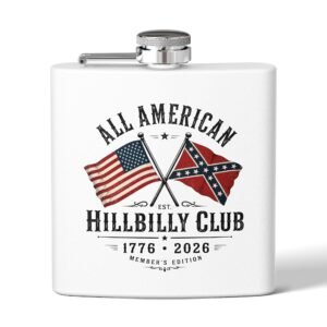 6oz Stainless Steel Flask - USA - Rebel Flag - 'All American Hillbilly Club' '1776-2026' - Choice of Colors