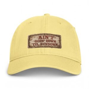 Ain't Goin' Down 'Til Sundown - Washed Cap - Ballcap - Hat - Vintage Patch Look
